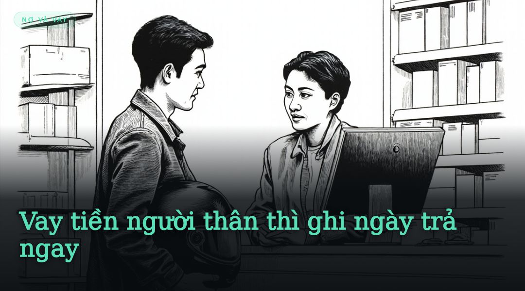Vay tiền người thân thì ghi ngày trả ngay