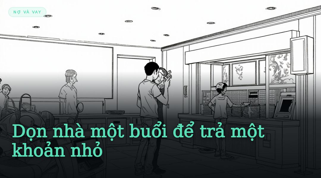 Dọn nhà một buổi để trả một khoản nhỏ