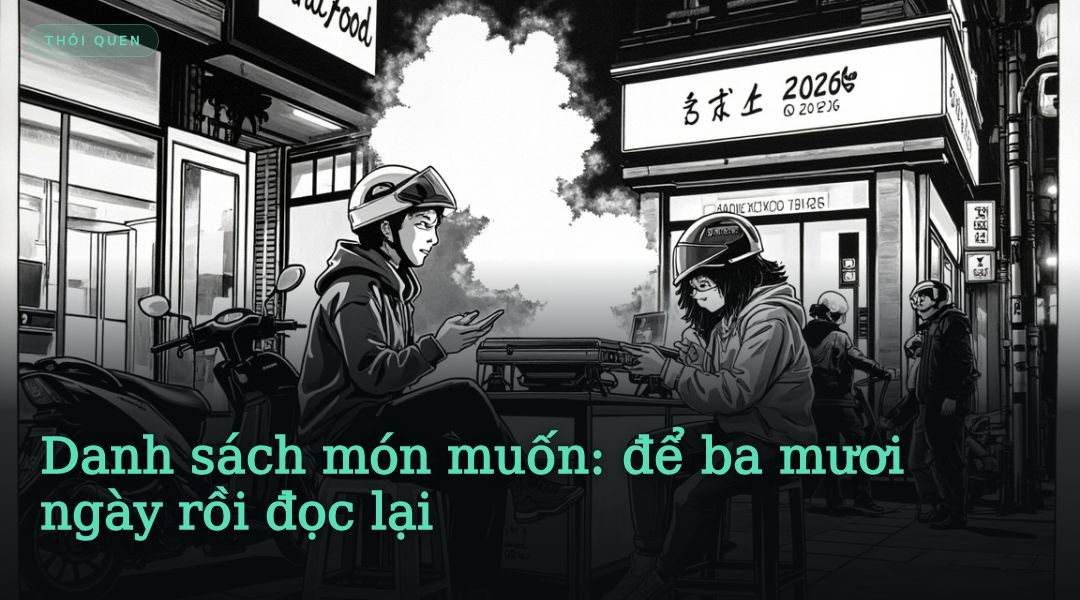 Danh sách món muốn: để ba mươi ngày rồi đọc lại