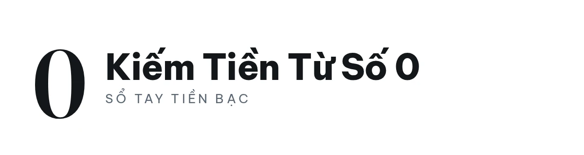 Kiếm Tiền Từ Số 0